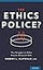 The Ethics Police?: The Struggle to Make Human Research Safe