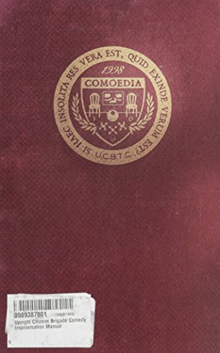 Upright Citizens Brigade Comedy Improvisation Manual by Matt