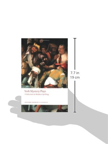 York Mystery Plays: A Selection in Modern Spelling (Oxford World's Classics)