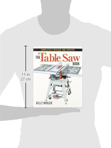 The Table Saw Book, Completely Revised and Updated
