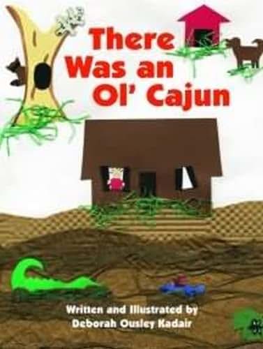 There Was An Ol' Cajun