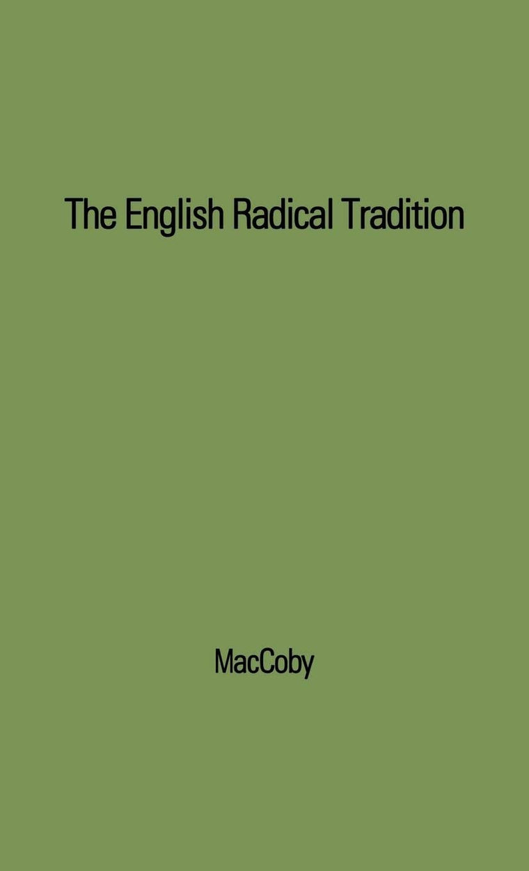 The English Radical Tradition, 1763-1914