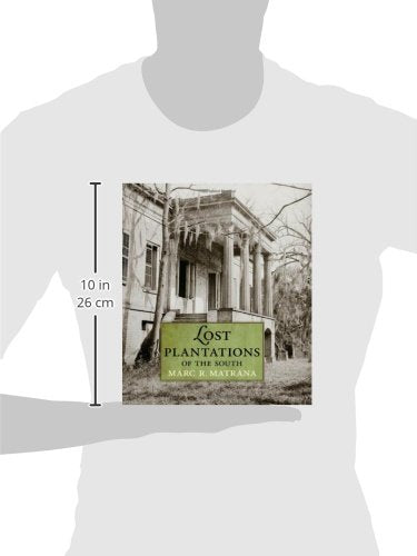 Lost Plantations of the South