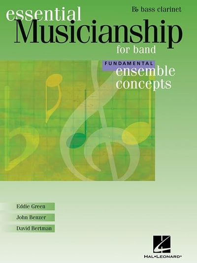 Essential Musicianship for Band - Ensemble Concepts: Fundamental Level - Bb Bass Clarinet