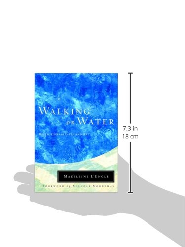 Walking on Water: Reflections on Faith and Art (Wheaton Literary Series)