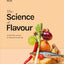 The Science of Flavour: Unlock the Secrets of Flavourful Cooking