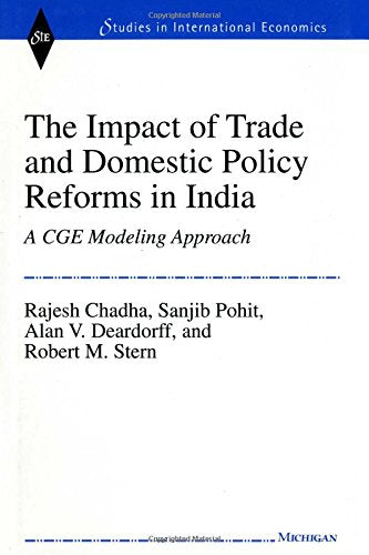 The Impact of Trade and Domestic Policy Reforms in India: A CGE Modeling Approach (Studies In International Economics)