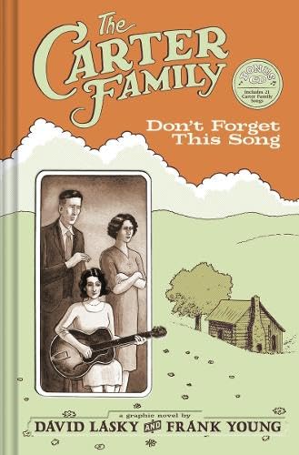 The Carter Family: Don't Forget This Song by Young, Frank M.