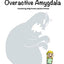 Poppy and the Overactive Amygdala