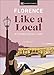 Florence Like a Local: By the People Who Call It Home (Local Travel Guide)