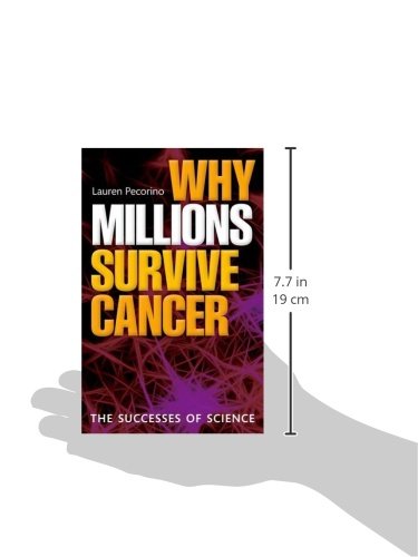 Why Millions Survive Cancer: The Successes of Science