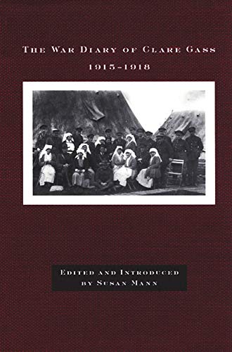 The War Diary of Clare Gass (Volume 9) (McGill-Queens/AMS Healthcare Studies in the History of Medicine, Health, and Society)