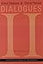 Dialogues II (European Perspectives: A Series in Social Thought and Cultur)