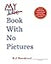 My Book With No Pictures
