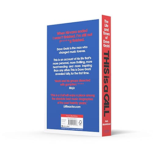 This Is a Call: The Life and Times of Dave Grohl. by Paul Brannigan