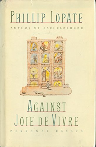 Against Joie De Vivre