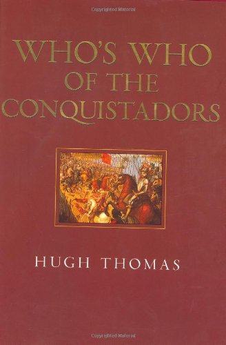 Who's Who of the Conquistadors