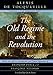 The Old Regime and the Revolution, Volume I: The Complete Text