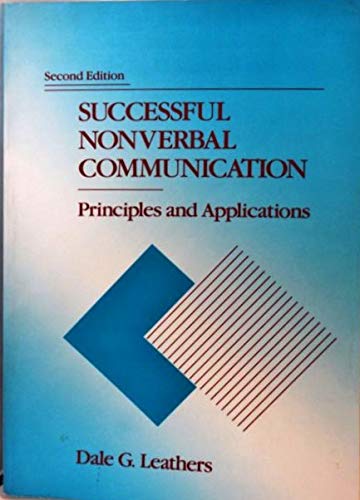 Successful Nonverbal Communication: Principles and Applications