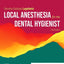 Local Anesthesia for the Dental Hygienist