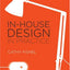 In-House Design In Practice
