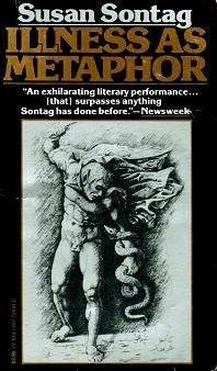 Illness as Metaphor by Susan Sontag