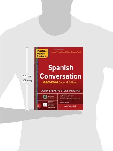Practice Makes Perfect: Spanish Conversation, Premium Second Edition