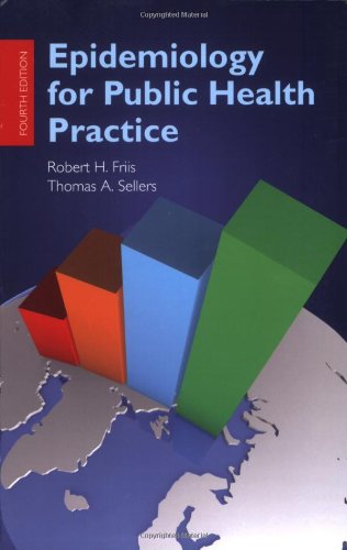 Epidemiology for Public Health Practice (Friis, Epidemiology for Public Health Practice)