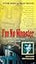 I'm No Monster: The Horrifying True Story of Josef Fritzl