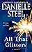 All That Glitters: A Novel