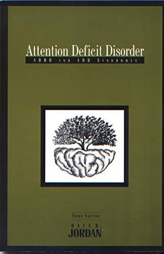 Attention Deficit Disorder: Adhd and Add Syndromes