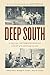 Deep South: A Social Anthropological Study of Caste and Class