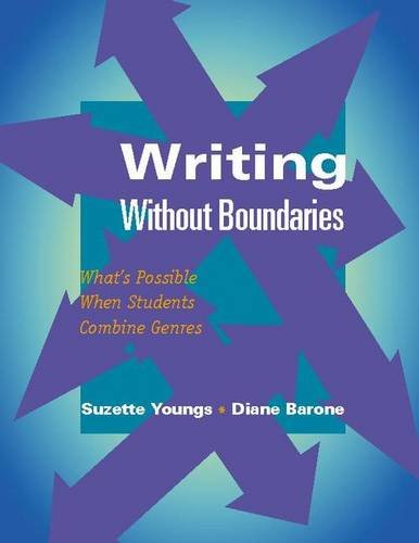 Writing Without Boundaries: What's Possible When Students Combine Genres