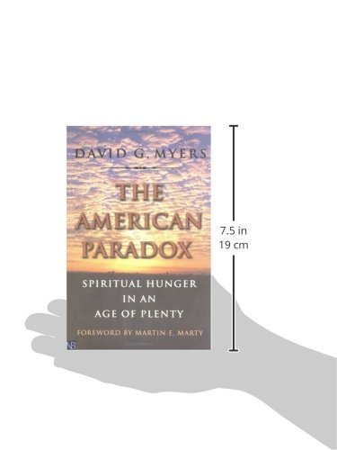 The American Paradox: Spiritual Hunger in an Age of Plenty