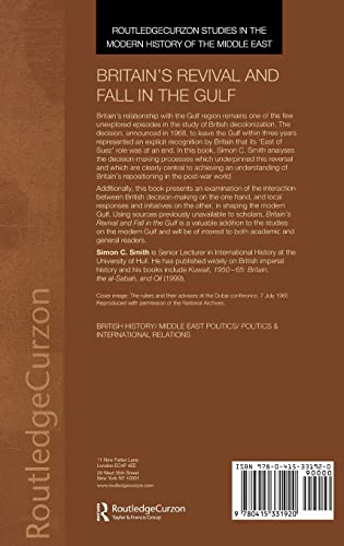 Britain's Revival and Fall in the Gulf (Routledge Studies in the Modern History of the Middle East)