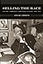 Selling the Race: Culture, Community, and Black Chicago, 1940-1955 (Historical Studies of Urban America)