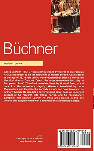Buchner: Complete Plays: Danton's Death; Leonce and Lena; Woyzeck; The Hessian Courier; Lenz; On Cranial Nerves; Selected Letters (World Classics)