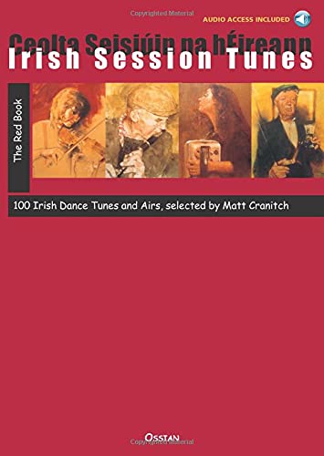 Irish Session Tunes - The Red Book: 100 Irish Dance Tunes and Airs