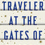 A Traveler at the Gates of Wisdom: A Novel