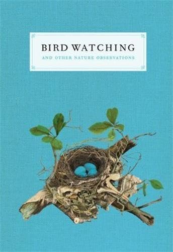 Bird Watching and Other Nature Observations: A Journal