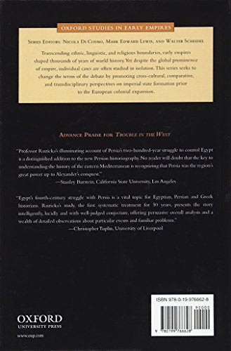 Trouble in the West: Egypt and the Persian Empire, 525-332 BC (Oxford Studies in Early Empires)