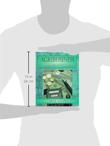 Agribusiness: Decisions & Dollars