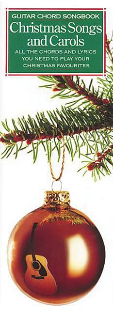 Guitar Chord Songbook - Christmas Songs and Carols (Guitar Chord Songbooks)