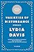 Varieties of Disturbance: Stories