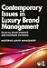 Contemporary Issues in Luxury Brand Management (Mastering Luxury Management)