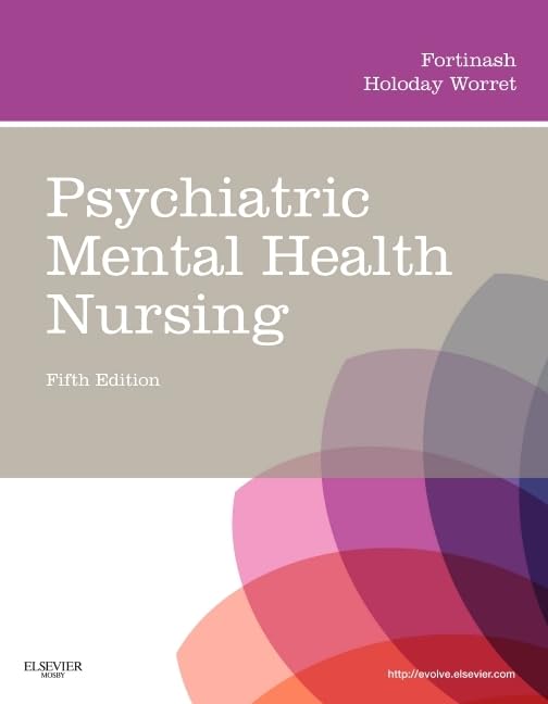 Psychiatric Mental Health Nursing (Psychiatric Mental Health Nursing (Fortinash))