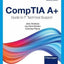 CompTIA A+ Guide to Information Technology Technical Support (MindTap Course List)