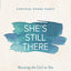 She's Still There Bible Study Guide: Rescuing the Girl in You