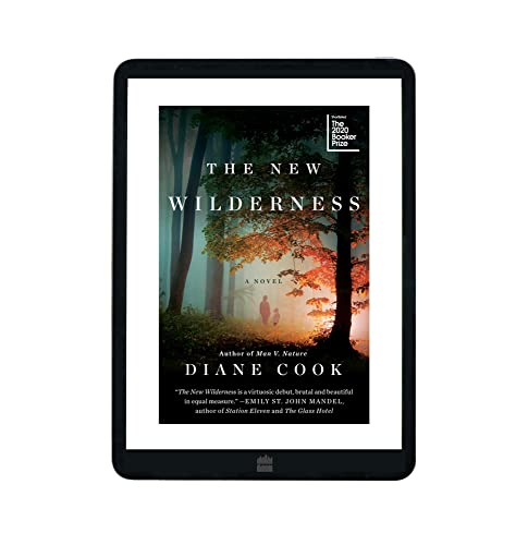 The New Wilderness: A Novel