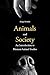 Animals and Society: An Introduction to Human-Animal Studies